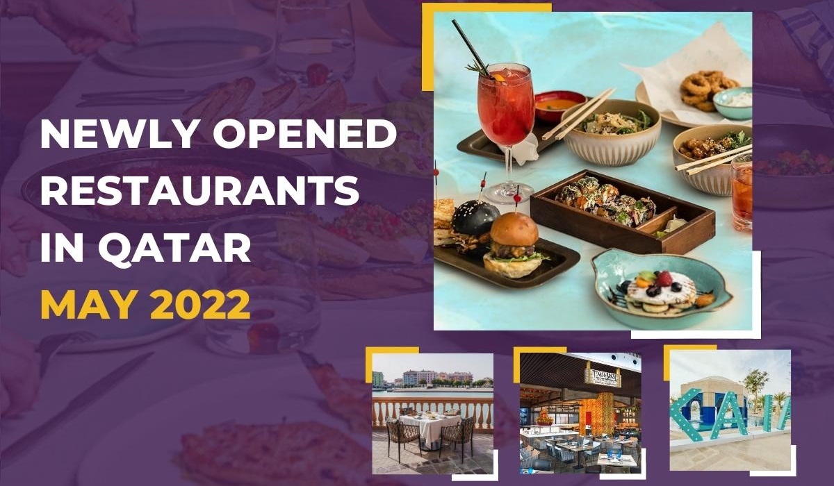 Newly Opened Restaurants in Qatar in May 2022